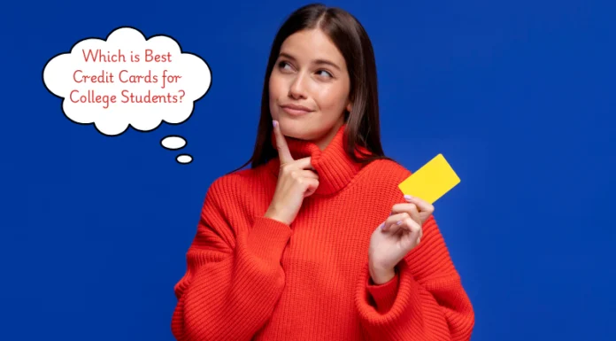 Which is Best Credit Cards for College Students?