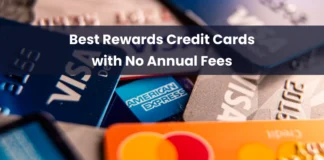 Best Rewards Credit Cards with No Annual Fees