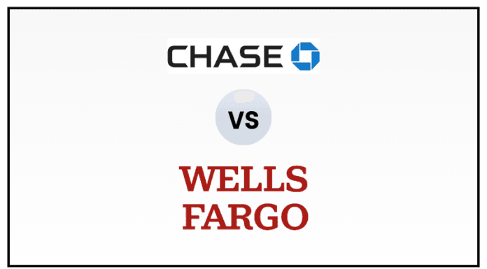 Chase vs Wells Fargo - which is best for you
